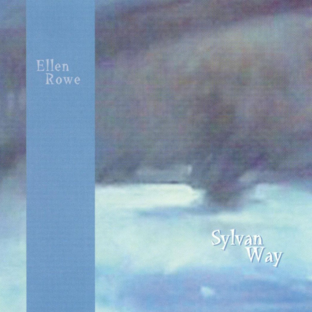 Sylvan Way Album Cover Ellen Rowe
